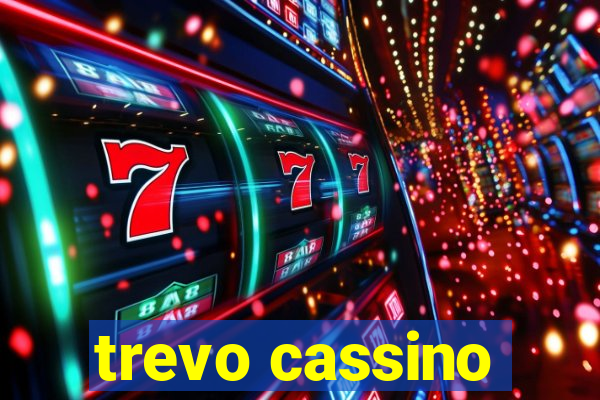 trevo cassino
